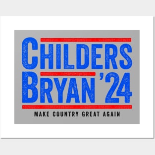 Childers Bryan 2024 - Funny Political Gift Posters and Art